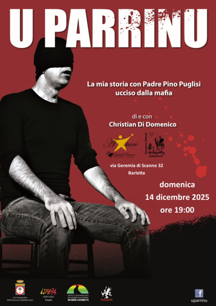 "U' Parrinu" La mia storia con Padre Pino Puglisi ucciso dalla mafia, di e con Christian Di Domenico