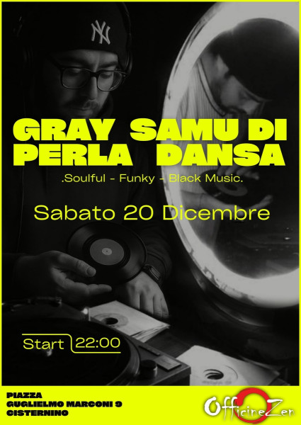 Gray Perla & Samu Di Dansa dj set