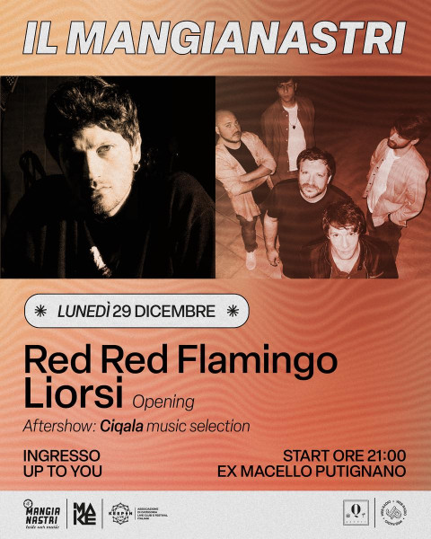 Il Mangianastri: RED RED FLAMINGO + LIORSI live concert