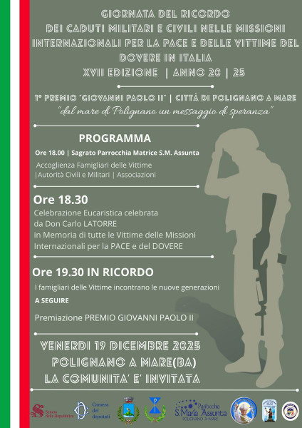 XVII Giornata del Ricordo dei Caduti Militari e Civili nelle Missioni Internazionali per la Pace e delle Vittime del Dovere in Italia** 1° Premio Giovanni Paolo II  Città di Polignano a Mare   Dal mare di Polignano, un messaggio di speranza"