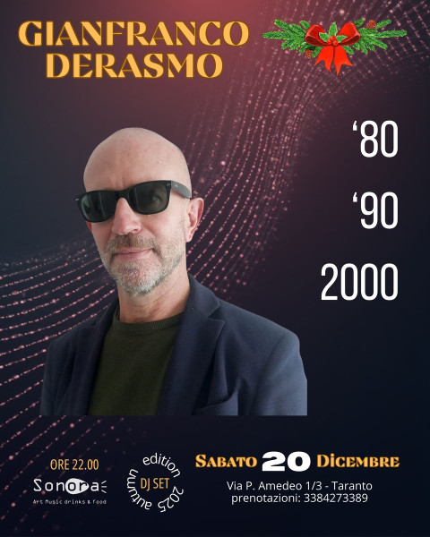 '80, '90 e 2000 - tre decadi in musica con Gianfranco Derasmo dj