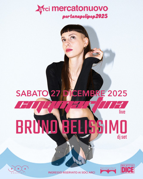 CMQMARTINA live + BRUNO BELISSIMO djset