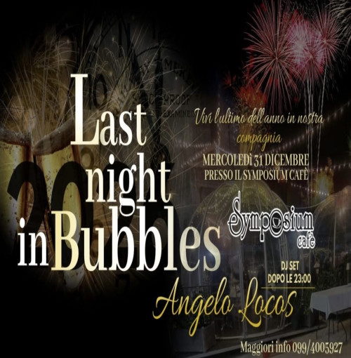 Last Night In Bubbles 31 December