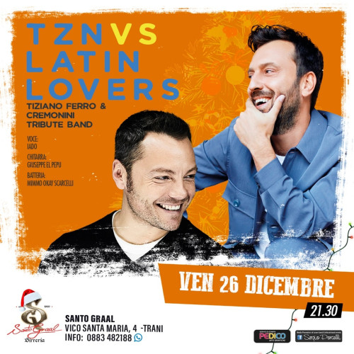 Tzn vs Latin Lovers Tiziano Ferro & Cesare Cremonini tribute band live a Trani