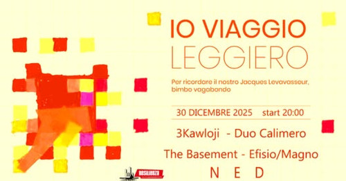 "IO VIAGGIO LEGGIERO" -  In memoria di Jacques Levavasseur, bimbo vagabondo.