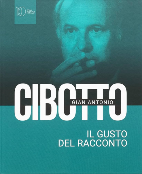 Il gusto del racconto - Gian Antonio Cibotto