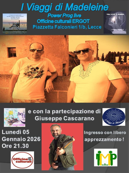 I VIAGGI DI MADELEINE DUO POWER PROG LIVE ALLE OFFICINE ERGOT e con Giuseppe Cascarano !!!