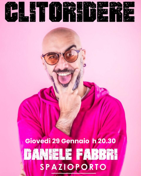 Daniele Fabbri "CLITORIDERE" / Stand up Comedy