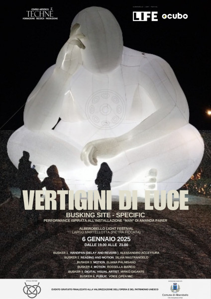LI.FE.  ALBEROBELLO LIGHT FESTIVAL si conclude con Vertigini di Luce_Busking site specific Performance di musica e arti performative nello spazio urbano