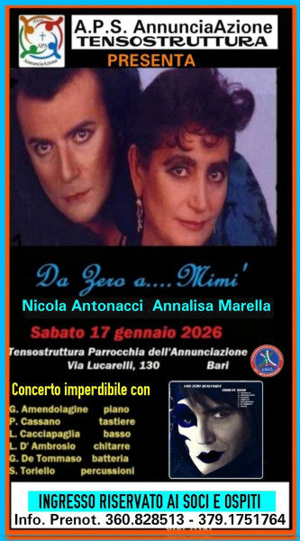 PROSSIMO APPUNTAMENTO IMPERDIBILE alla TENSOTRUTTURA della Parrocchia Annunciazione Bari  Via Lucarelli n. 130 Bari (Poggiofranco) Un concerto speciale imperdibile!!!!!  Nicola Antonacci & Annalisa Marella  cantano RENATO ZERO e MIA MARTINI