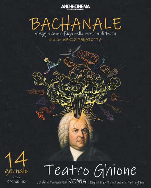 Bachanale | Viaggio centrifugo nella musica di Bach