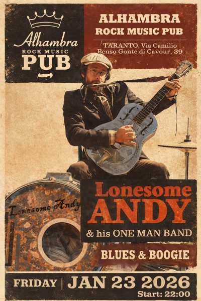 Lonesome Andy & his ONE MAN BAND at ALHAMBRA ROCK MUSIC PUB