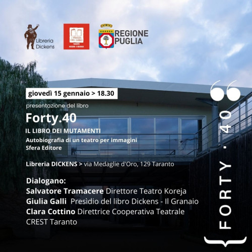 Presentazione del libro *Forty.40* Autobiografia di un teatro per immagini - Sfera Editore