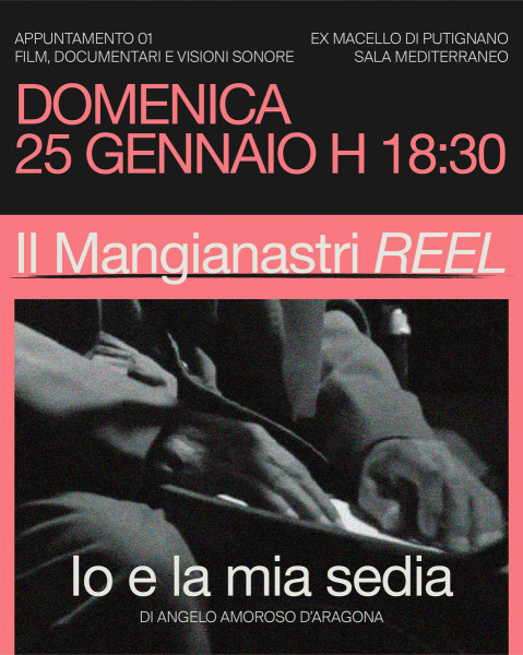 Il Mangianastri REEL #01 "Io e la mia sedia" - proiezione + talk