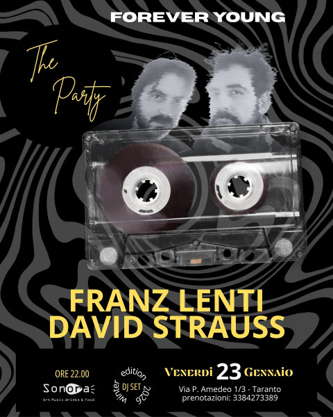 Forever Young - The Party con Franz Lenti & David Strauss