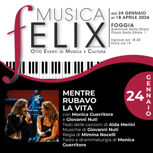 Mentre rubavo la vita con Monica Guerritore e Giovanni Nuti - Musica Felix