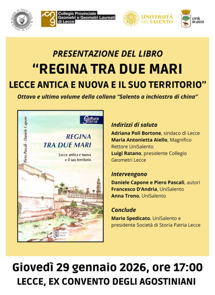 Regina tra due mari. Lecce antica e nuova e il suo territorio