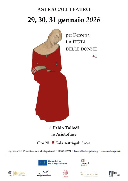 Ad Astràgali Teatro l’anteprima assoluta della produzione internazionale Per Demetra. La Festa delle Donne#1