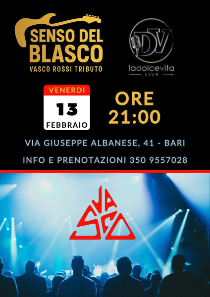 Gran concerto Vasco Rossi by SENSO del BLASCO Tributo at La DOLCEVITA /Bari