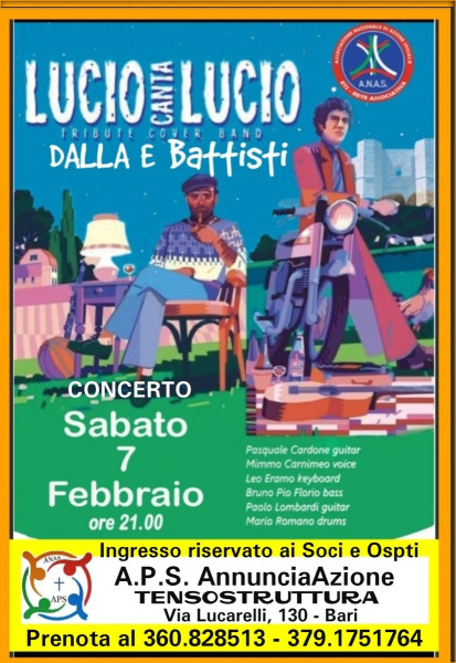Comunicato APS AnnunciaAzione C/o Tensostruttura Parrocchia Annunciazione per l'evento della Cover L. Battista e L. Dalla  "LUCIO canta LUCIO - Sabato 7 Febbraio h.21:00 - BARI Poggiofranco.
