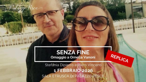 Senza fine [Omaggio a Ornella Vanoni] REPLICA