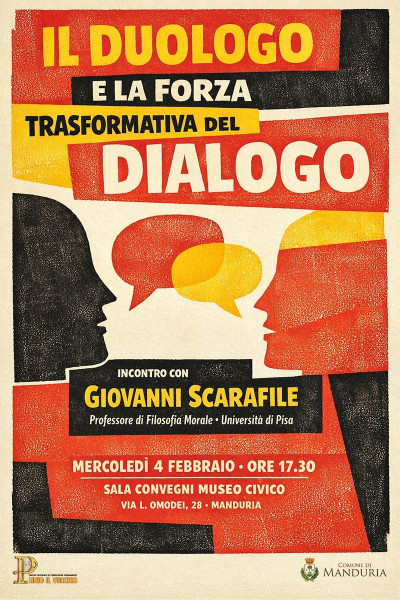 Incontro con Giovanni Scarafile, professore di Filosofia morale all’Università di Pisa: "Il duologo e la forza trasformativa del dialogo", mercoledì 4 febbraio a Manduria