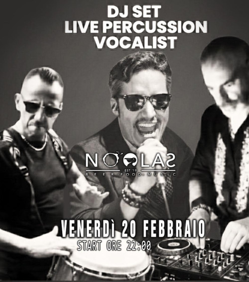 Live percussion - dj set - vocalist