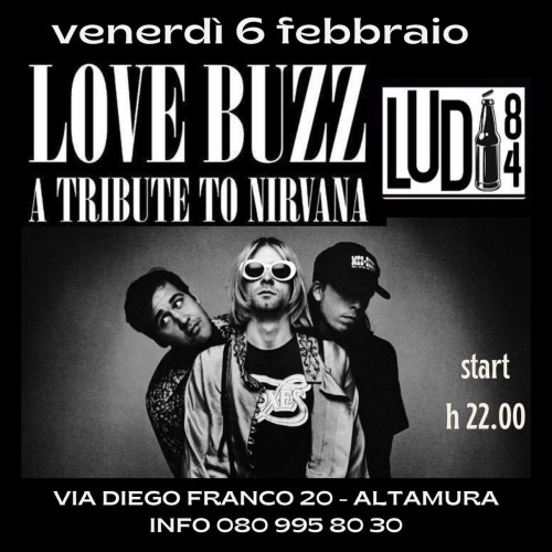 Love Buzz A Tribute to Nirvana live at Ludi84