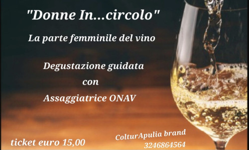Donne in...circolo. La parte femminile del vino.