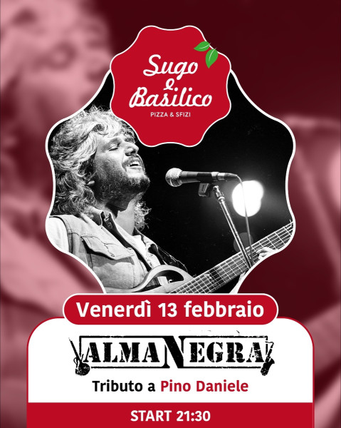 ALMANEGRA Pino Daniele Tribute Band c/o SUGO E BASILICO Pizza & Sfizi