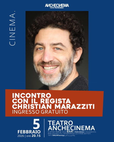 Incontro gratuito con il regista Christian Marazziti