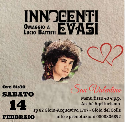 Innocenti Evasi- Omaggio a Lucio Battisti - San Valentino