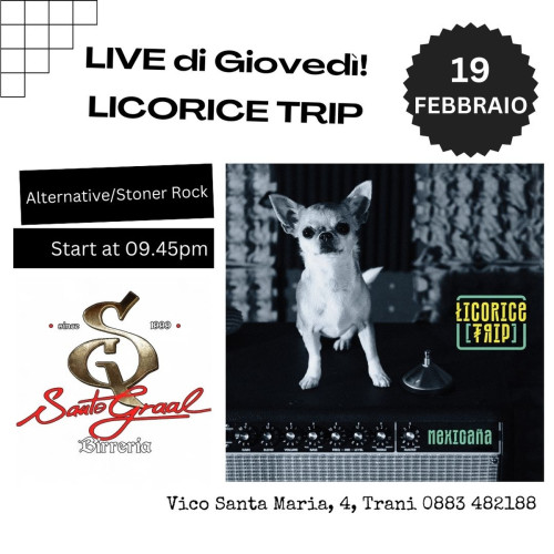 Il Giovedì Live del Santo Graal: Licorice Trip in Concerto
