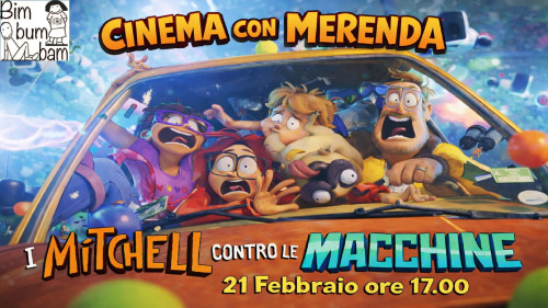 I MITCHELLE CONTRO LE MACCHINE x Cinema con Merenda