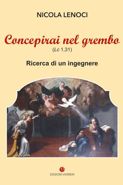 "Concepirai nel grembo (Lc 1,31). Ricerca di un ingegnere", Nicola Lenoci ospite di VIAGGI LETTERARI NEL BORGO