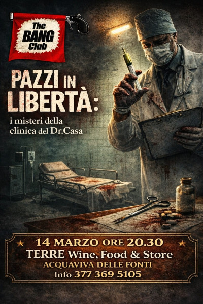 CENA CON DELITTO "Pazzi in Libertà: i misteri della clinica del dott. Casa"