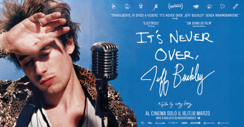 ITS NEVER OVER: JEFF BUCKLEY  di Amy Berg