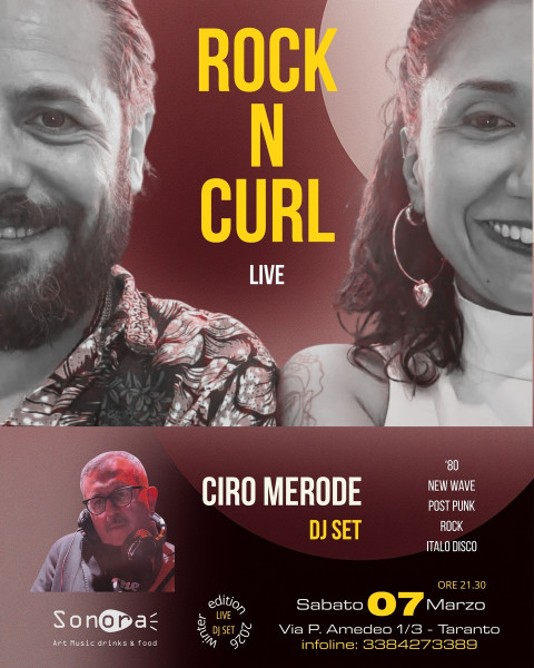 Live: Rock'N'Curl / Dj set: Ciro Merode