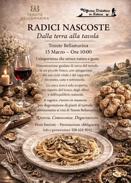 RADICI NASCOSTE - Dalla terra alla tavola (Esperienza Tartufo Bianchetto)