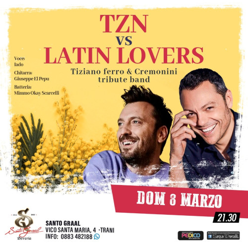 TZN vs LATIN LOVERS Tiziano Ferro & Cremonini tribute band live a Trani
