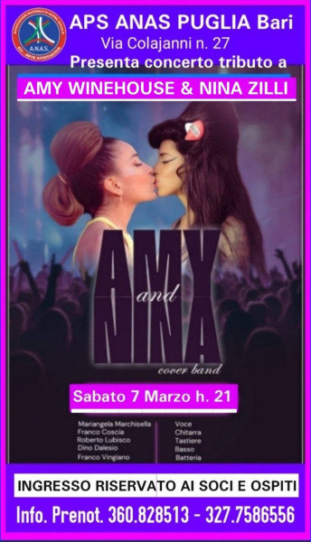 Comunicato ai Soci e Ospiti: Sabato 7 Marzo h. 21:00 Gran Concerto della Cover Band di "AMY and NINA" -Auditorium A.P.S.  ANAS PUGLIA - Bari.