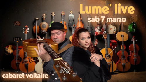 LUME' DUO Live | Cabaret Voltaire 1916