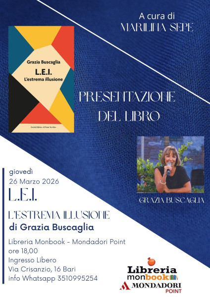 Presentazione del libro  L.E.I. L’estrema illusione di Grazia Buscaglia