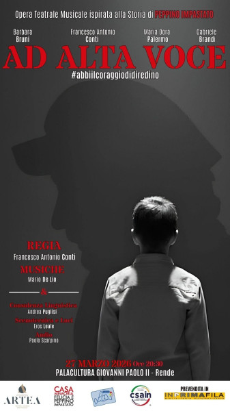 Ad Alta Voce  Abbiilcoraggiodidiredino Opera Teatrale Musicale su Peppino Impastato