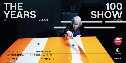 The 100 Years Show  Proiezione docufilm | Fuori Bif&st