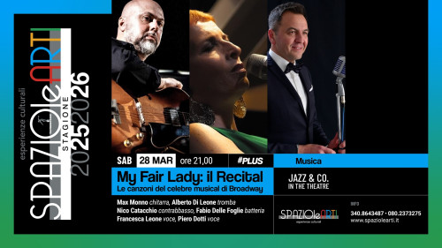 MY FAIR LADY : IL RECITAL   -   Le canzoni del celebre musical di Broadway