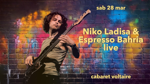 NIKO LADISA & ESPRESSO BAHRIA Live | Cabaret Voltaire 1916