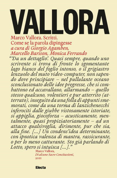 MARCO VALLORA. Scritti. Come se la parola dipingesse
