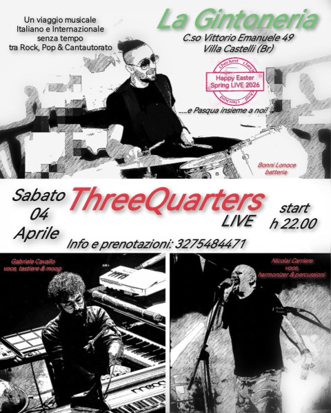 ThreeQuarters #LIVE@La Gintoneria - Villa Castelli (Br)