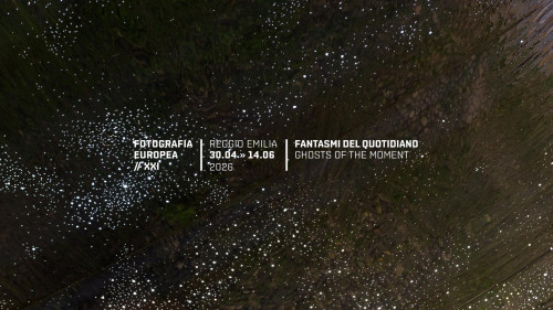 Fotografia Europea 2026 - Fantasmi del Quotidiano